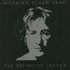 Working Class Hero: The Definitive Lennon (2cd) (remaster)