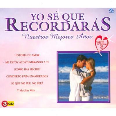 Yo Se Que Recordaras: Nuestros Mejores Anos, Vol.3 (3 Disc Box Set) (cd Slipcase)