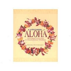 A Brief Book Of Aloha: Hawaiian Proverbs & Inspirational Wisdom