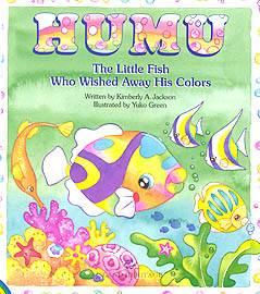 Humu, The Little Fish Who Wished Away His Colors