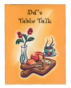 Dd's Table Talk