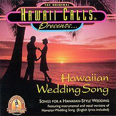 Hawaii Calls-hawaiian Wedding Song