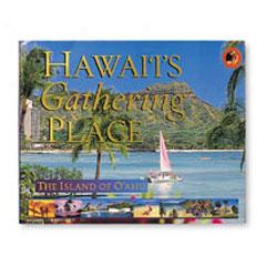 Hawai'i's Gathering Place