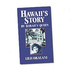 Hawaii's Story By Hawaii's Queen