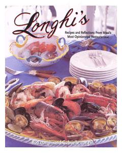 Longhi's: Recipes And Reflections From Mwui's Most Opinionated Restauranteur