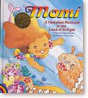 Momi, A Hawaiian Mermaid In The Land Of Delight