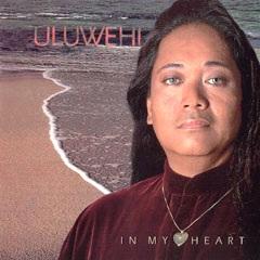 Uluwehi-in My Heart