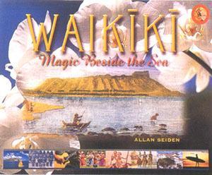 Waikiki: Magic Beside The Wave