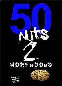 50 Nuts 2: Mre Boobs