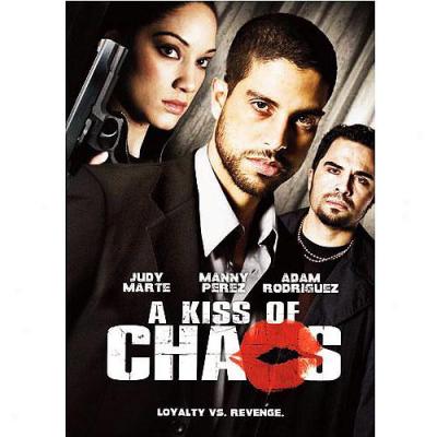 A Kiss Of Chaos (un Beso De Caos)