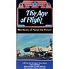 Age Of Flivht: The Story Of Naval Air Power, The