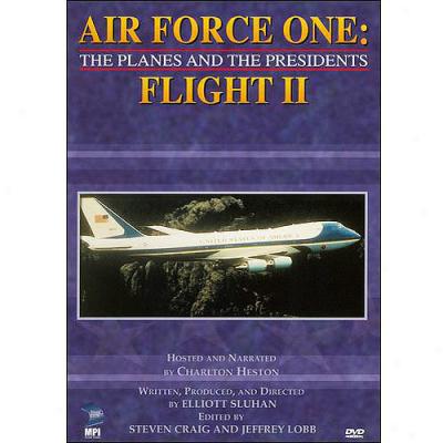 Air Force One: The Planes And The Presidents - Flight Ii