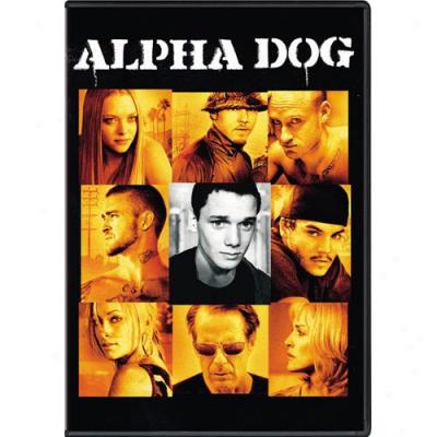 Alpha Dog [p&s]