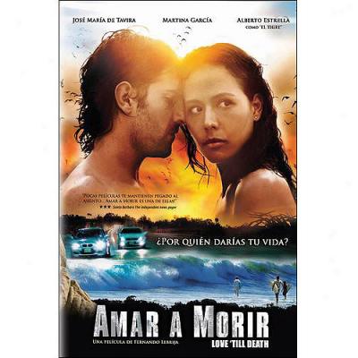 Amar A Morir (spanish)