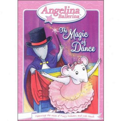 Angelina Ballerina: The Magic Of Dance