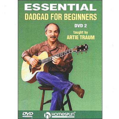 Artie Traum: Essential Dadgad For Beginners, Vol. 2