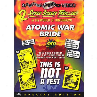 Atomic Wra Bride / This Is Not A Test