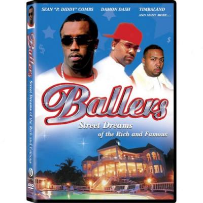 Ballers: Street Dreams Of The Rich And Famous