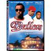 Ballers: Street Dreams Of The Rich And Famous