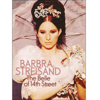 Barbra Streisand: The Belle Of 14th Street