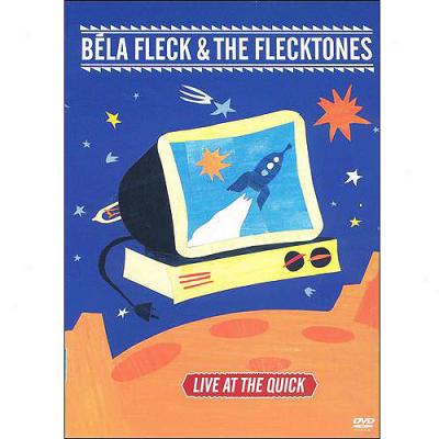 Bela Fleck & The Flecktones: Live At The Quick