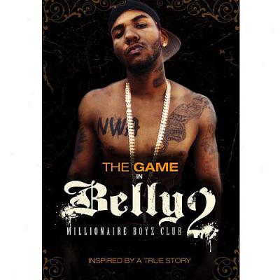 Belly 2: Millionaire Boyz Club (widescreen)