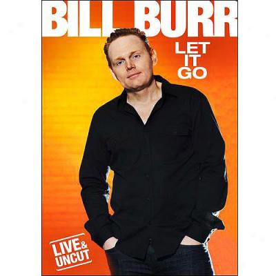 Bill Burr: Let It Go (widescreen)