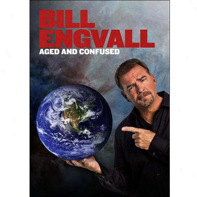 Bill Engvall: Aged And Confused (full Frame)