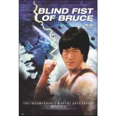 Blind Fist Of Bruce