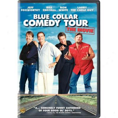 Blue Collar Comedy Tour :The Movie