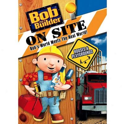 Bob The Builder: On Site - Houses And Playgrounds