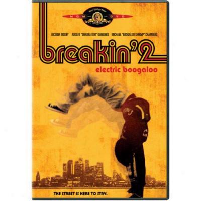 Breakin' 2: Electric Boogaloo (Abounding Frame)