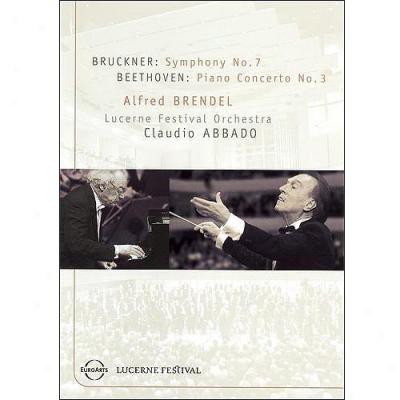 Brucker: Symphony No. 7 / Beethoven: Piano Concerto No. 3 - Brendel / Lucerne Festival Orchestra / Abgado (widescreen)