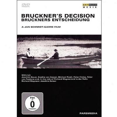 Bruckner's Decision