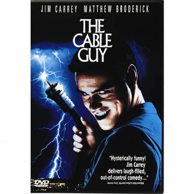 Cable Guy, The (full Frame)