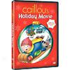 Caillou'e Holiday Movie