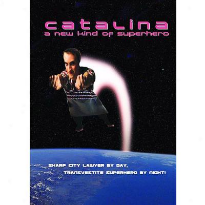 Catalina: A New Kind Of Superhero