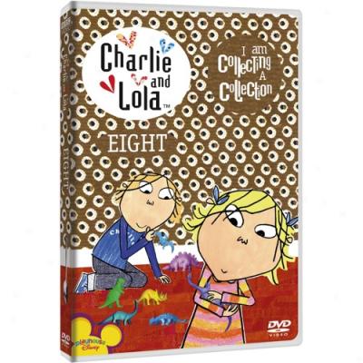 Charlie & Lola, Vol.8: I Am Collecting A Coklection