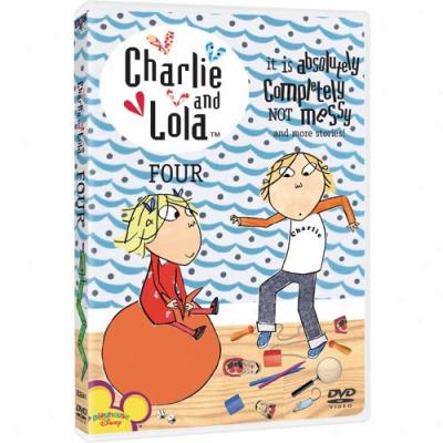 Charlie & Lola, Volume 4: It Is Absolutely Completely Not Messy And Other Stories