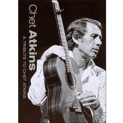 Chet Atkins: A Tribute To Chet Atkins (full Frame)