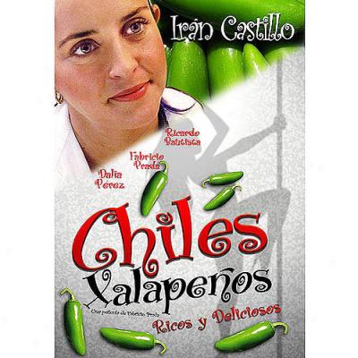 Chiles Xalapenos: Ricos Y Deliciosos (spanish)