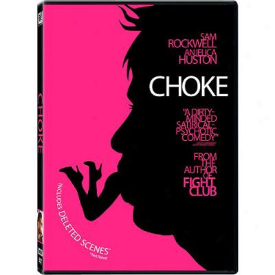 Choke (widescreen)