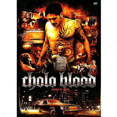 Cholo Blood (sangre De Cholo) (spanish)