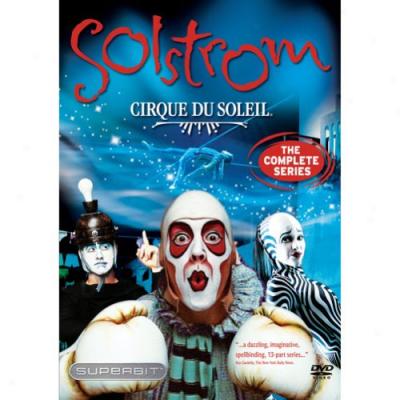 Cirque Du Soleil: Solstrom