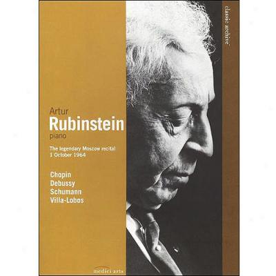 Classic Archive: Artur Rubinstein - The Legendary Moscow Recital