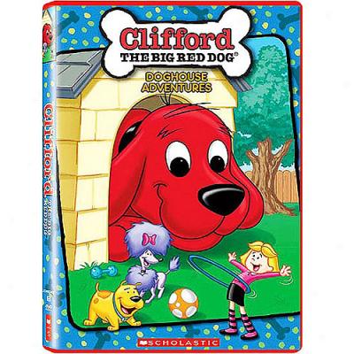 Clifford The Big Red Dog: Doghouse Adventures (full Frame)