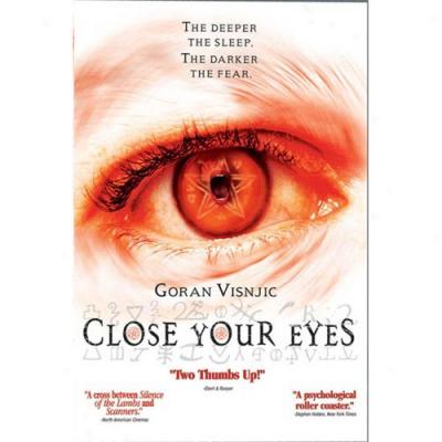 Close Your Eyes