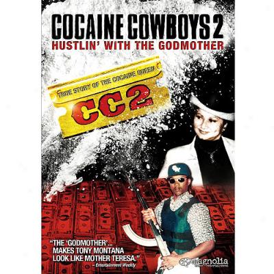 Cocaine Cowboys Ii: Hhstling With The Godmother (widescreen)