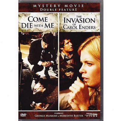 Come Die With Me / The Invasion Of Carol Enders (double Feature)/ (full Frame)