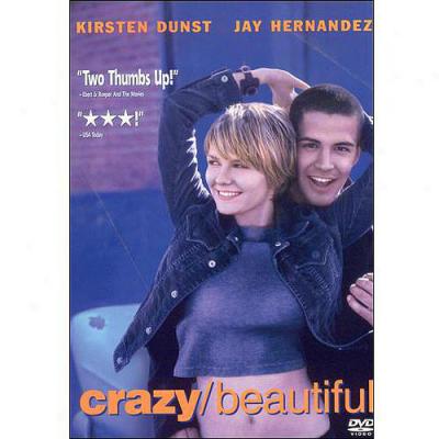 Crazy/beautiful (widescreen)